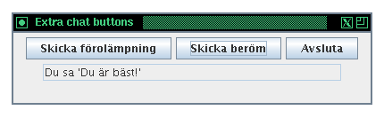 Fnster med extra chat-knappar och senaste raden